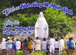 Thánh ca: Kính dâng Mẹ Nhân Lành - Sr. Hương Đan