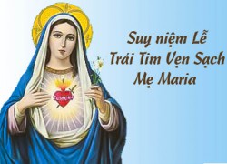 Lễ Trái Tim Vẹn Sạch Mẹ Maria