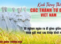 Cùng thiếu nhi tìm hiểu về Các Thánh Tử Đạo Việt Nam