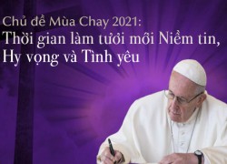 Sứ điệp Mùa Chay 2021 của Đức Thánh Cha Phanxicô