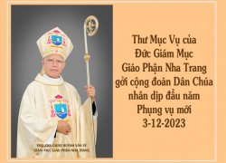 Thư Mục Vụ của Đức Giám Mục Giáo Phận Nha Trang gởi cộng đoàn Dân Chúa nhân dịp đầu năm Phụng vụ mới 3-12-2023