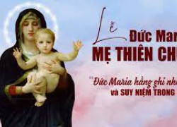 Suy niệm ngày 1/1: Lễ Đức Maria Mẹ Thiên Chúa