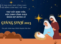 Thư gửi sinh viên, học sinh Công giáo nhân dịp mừng lễ Chúa Giáng Sinh 2023