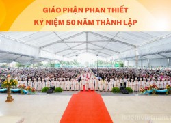 Giáo phận Phan Thiết kỷ niệm 50 năm thành lập