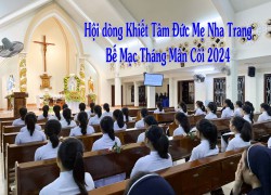 Hội dòng Khiết Tâm Đức Mẹ Nha Trang Bế Mạc Tháng Mân Côi 2024