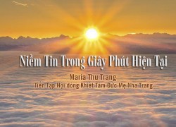 Niềm Tin Trong Giây Phút Hiện Tại - Maria Thu Trang