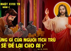 Chúa Nhật XVIII Thường Niên – Năm C