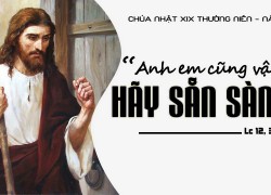 Chúa Nhật XIX Thường Niên – Năm C