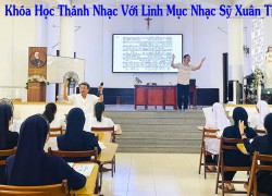 Khóa Học Thánh Nhạc Với Linh Mục Nhạc Sỹ Xuân Thảo 2025