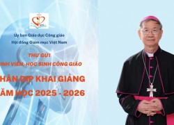 Thư gửi sinh viên, học sinh Công giáo nhân dịp khai giảng năm học 2025   2026
