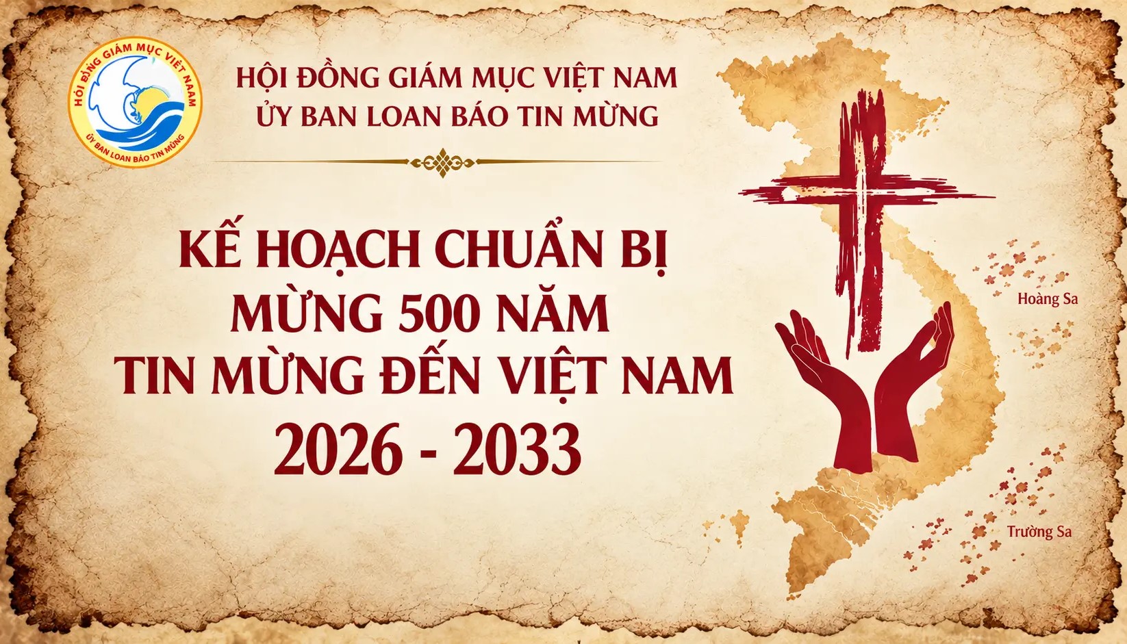 Kế hoạch chuẩn bị mừng 500 năm Tin mừng đến Việt Nam (2026-2033)