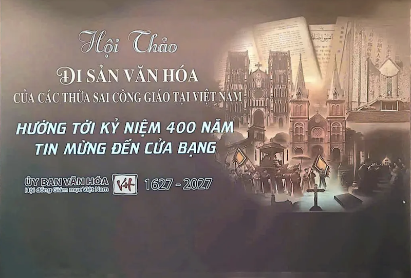Ủy ban Văn hóa Hội đồng Giám mục Việt Nam: Hội thảo di sản văn hóa của các thừa sai Công giáo tại Việt Nam