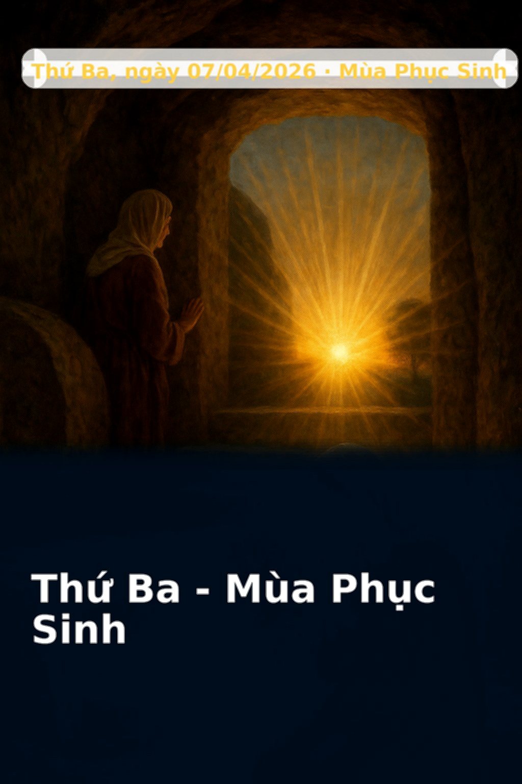 🕊️ Thứ Ba - Mùa Phục Sinh