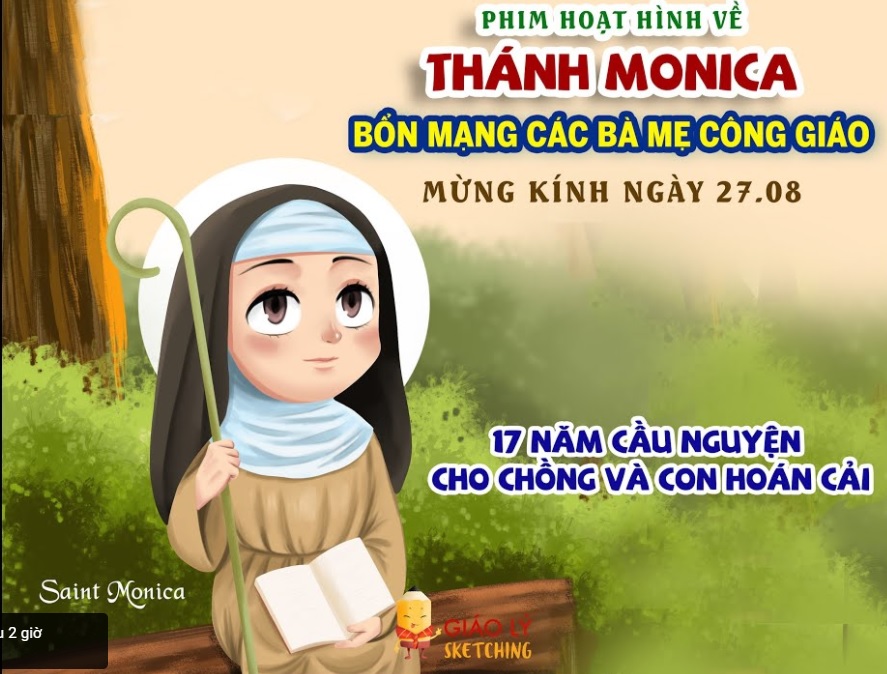 Phim hoạt hình về THÁNH MONICA - 17 năm cầu nguyện cho con hoán cải