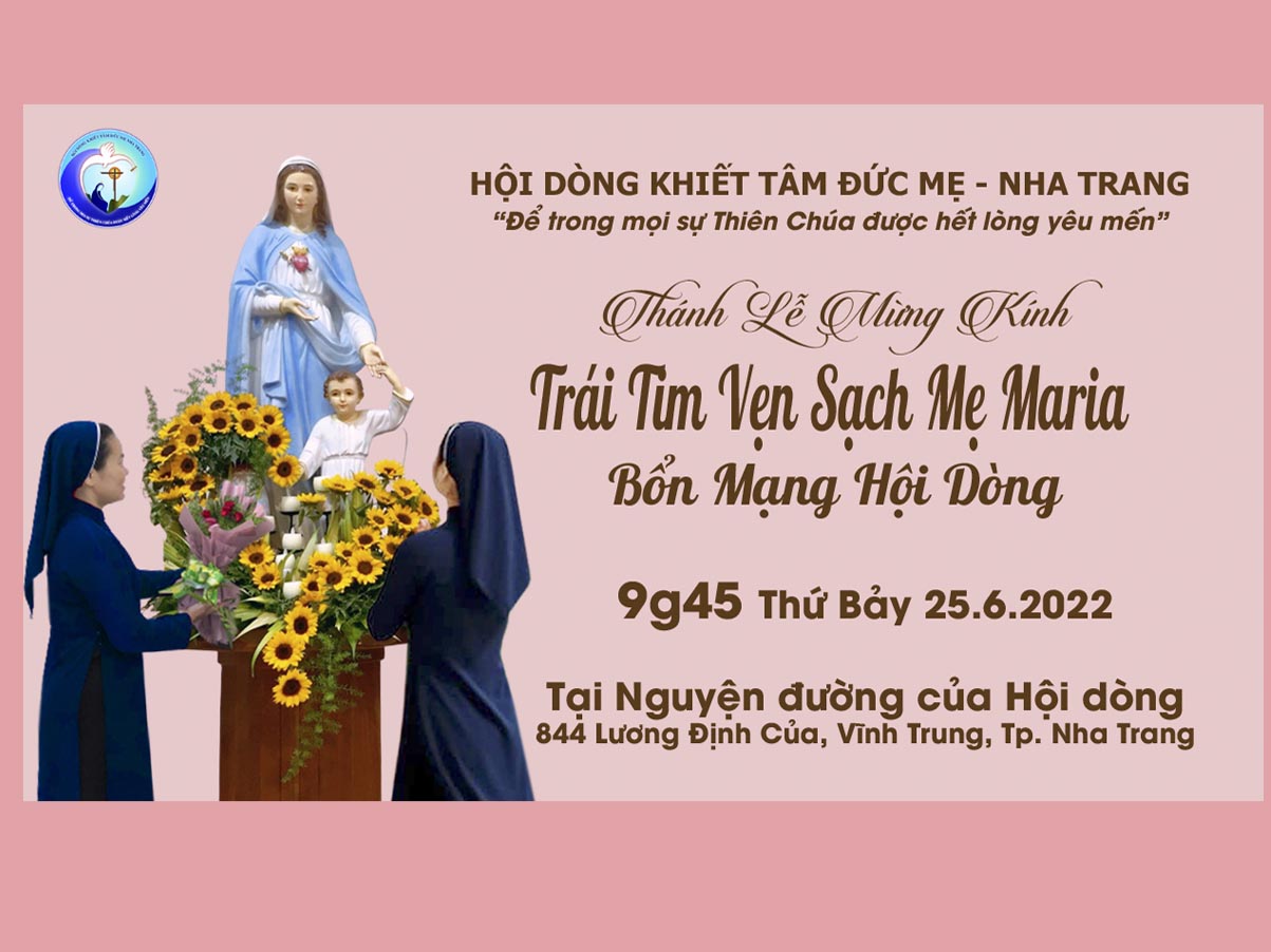 Thánh Lễ Mừng Bổn Mạng Hội dòng Khiết Tâm Đức Mẹ 25.6.2022