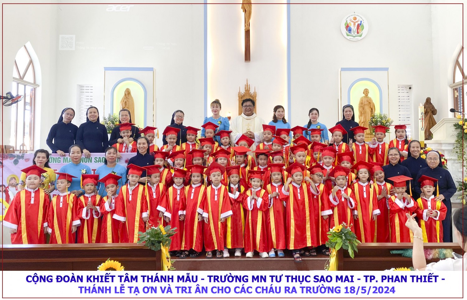 Cộng đoàn Thánh Mẫu – Trường MN Tư Thục Sao Mai – TP Phan Thiết tổ chức Thánh Lễ Tạ ơn và Tri Ân cho các cháu Ra Trường Năm Học 2023-2024