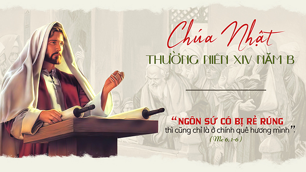 Chúa Nhật XIV Thường Niên – Năm B