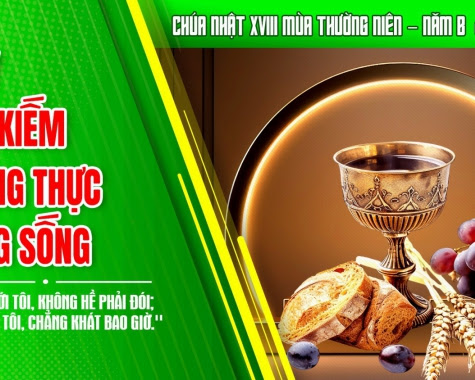 Suy Niệm Chúa Nhật XVIII Thường Niên – Năm B