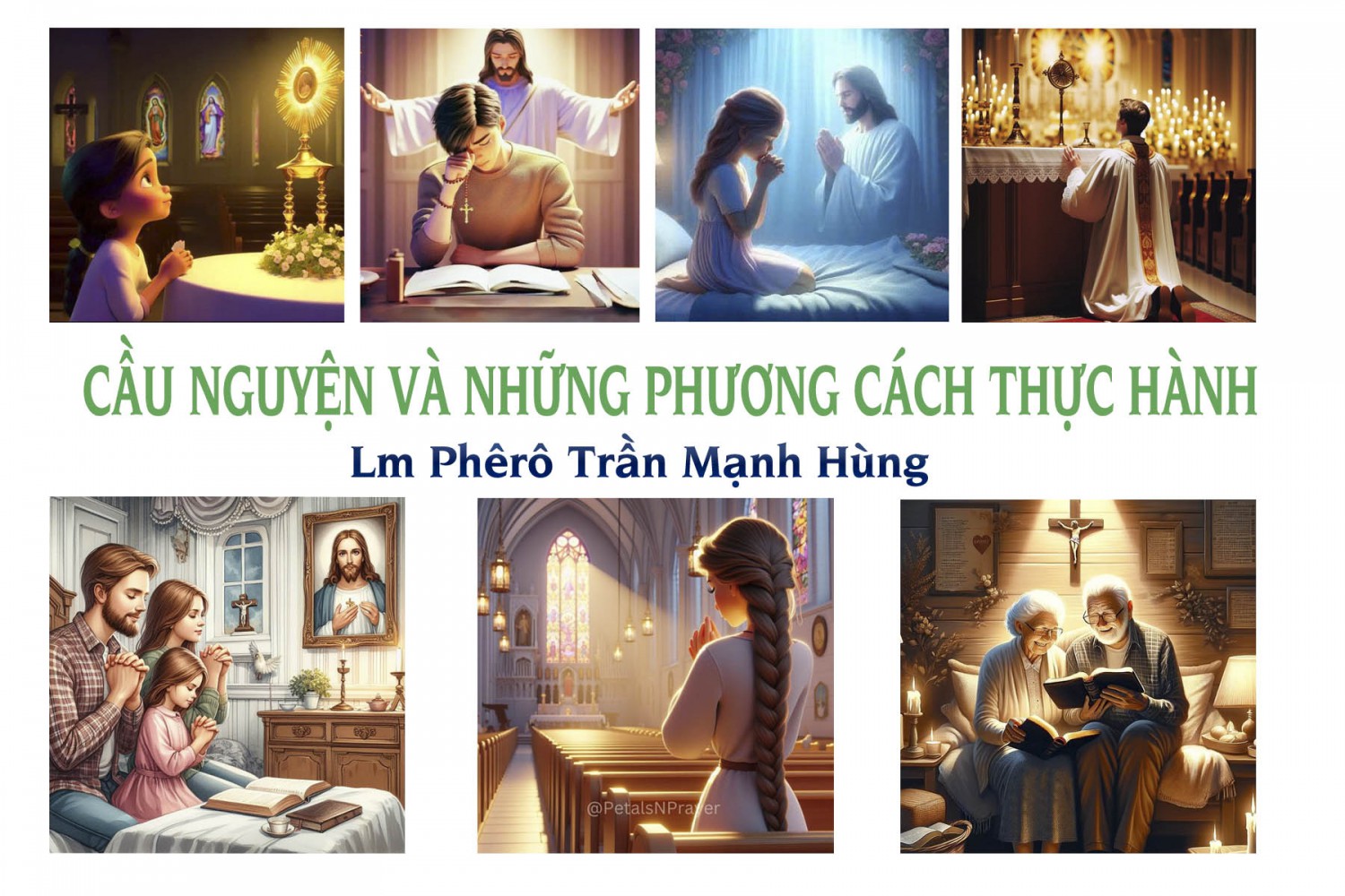 Cầu nguyện và những phương cách thực hành - Lm Phêrô Trần Mạnh Hùng