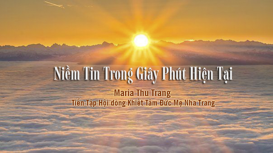 Niềm Tin Trong Giây Phút Hiện Tại - Maria Thu Trang