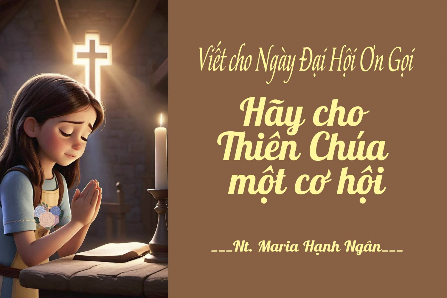 Hãy Cho Thiên Chúa Một Cơ Hội (Nt. Maria Hạnh Ngân)