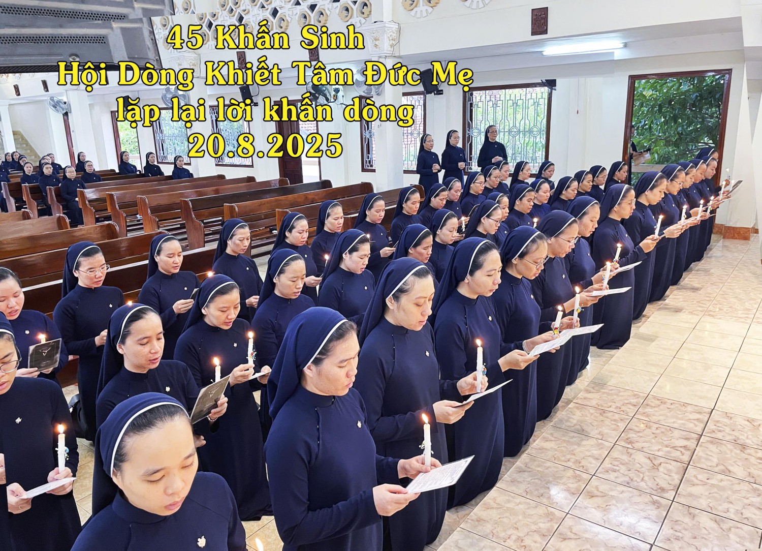 45 Khấn Sinh Hội Dòng Khiết Tâm Đức Mẹ lặp lại lời khấn dòng