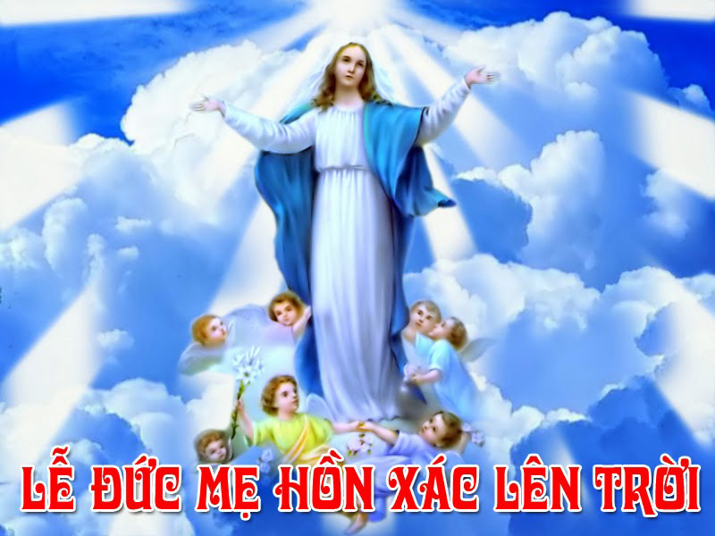 Ngày 15/8: Lễ Đức Mẹ linh hồn và xác lên trời