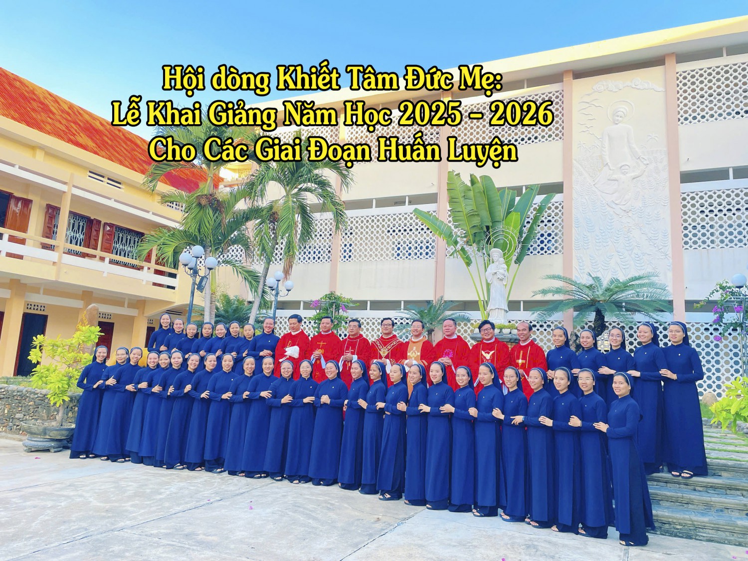 Hội dòng Khiết Tâm Đức Mẹ: Lễ Khai Giảng Năm Học 2025 – 2026 Cho Các Giai Đoạn Huấn Luyện
