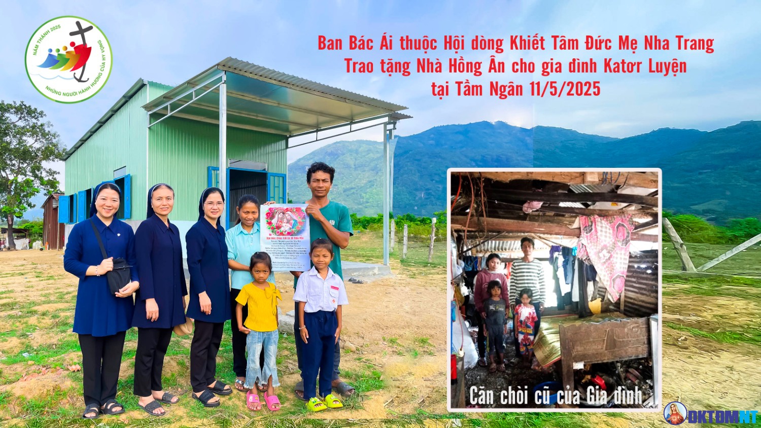 Trao tặng Nhà Hồng Ân cho gia đình Katơr Luyện tại Tầm Ngân do Ban Bác Ái Hội dòng Khiết Tâm Đức Mẹ 11/5/2025