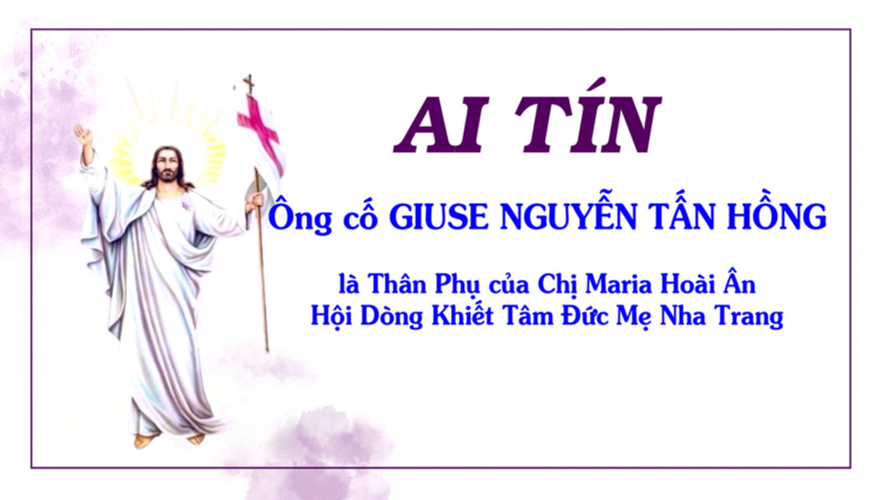 Ai Tín của Ông Cố Giuse, Thân Phụ Nữ Tu Maria Hoài Ân