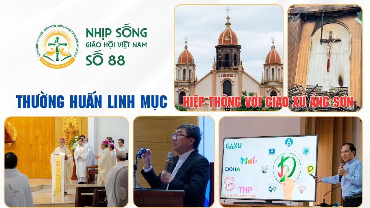 Hiệp thông với giáo xứ Áng Sơn - Thường huấn linh mục - Nhịp sống Giáo hội Việt Nam số 88 (18/8/2026 - 24/8/2026)